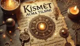 Kısmet Açma Tılsımı Kısmet Açma Tılsımı